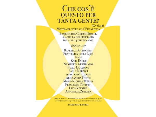 Exhibition in Milan, Corpus Domini, 6 - 14 June 2015